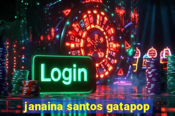 janaina santos gatapop